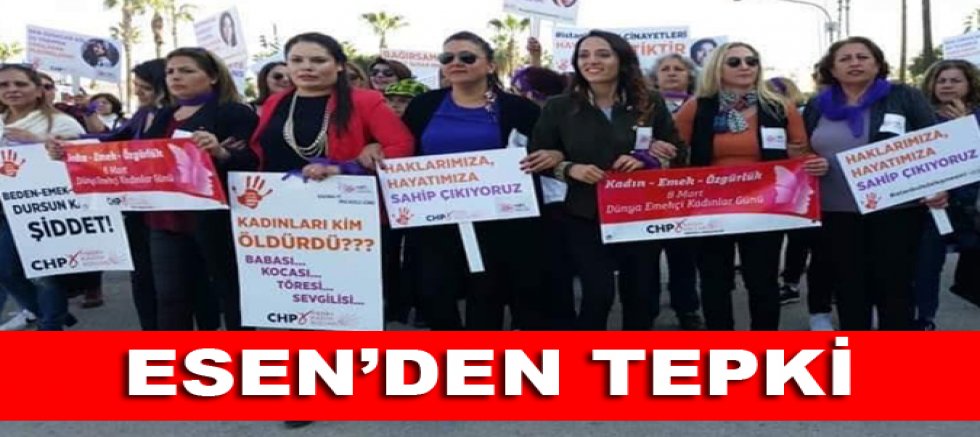 ESEN’DEN TEPKİ