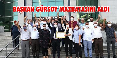 BAŞKAN GÜRSOY MAZBATASINI ALDI