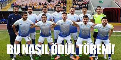 BU NASIL ÖDÜL TÖRENİ!