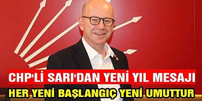 CHP'li Başkan Sarı'dan yeni yıl mesajı