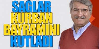 Fikri Sağlar’dan, Kurban Bayramını Kutladı